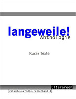 Thomas Roediger (Hrsg.): langeweile!