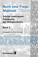 Dierk Strothmann (Hrsg.): Noch eine Frage, Majestät …, Band 2