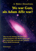 A. Maher Abouelenin: Wo war Gott, als Adam Affe war?
