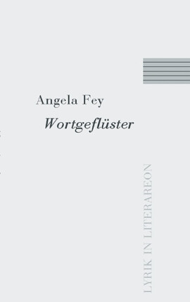 Angela Fey: Wortgeflüster