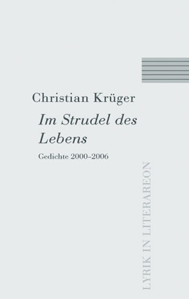 Christian Krüger: Im Strudel des Lebens