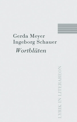 Gerda Meyer, Ingeborg Schauer: Wortblüten
