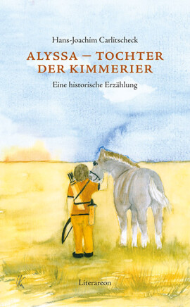 Hans-Joachim Carlitscheck: Alyssa – Tochter der Kimmerier