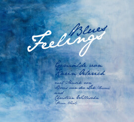 Karin Oelerich: Blues Feelings (deutsche Ausgabe)