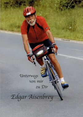 Edgar Asenbry: Unterwegs von mir zu Dir