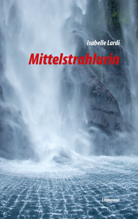 Isabelle Lardi: Mittelstrahlurin