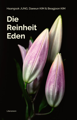 Haangsok JUNG, Daeeun KIM, Beagjoon KIM: Die Reinheit Eden
