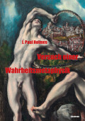 J. Paul Holmes: Versuch einer Wahrheitsmetaphysik