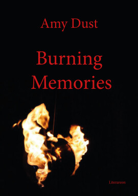 Amy Dust: Burning Memories