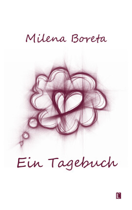 Milena Boreta: Ein Tagebuch