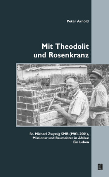 Peter Arnold: Mit Theodolit und Rosenkranz