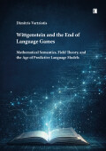 Dimitris Vartziotis: Wittgenstein and the End of Language Games