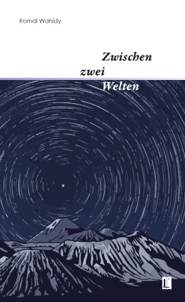 Romal Wahidy: Zwischen zwei Welten