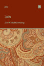Jule: Liebe. Eine Gedichtsammlung