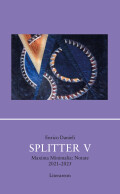 Enrico Danieli: Splitter V