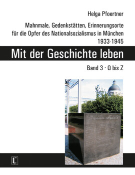 Helga Pfoertner: Mit der Geschichte leben. Band 3, Q bis Z
